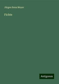 Fichte - Meyer, Jürgen Bona