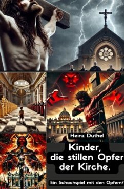 Cover Kinder, die stillen Opfer. Ein Schachspiel mit den Opfern?