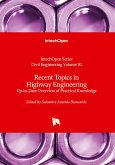 Recent Topics in Highway Engineering - Up-to-Date Overview of Practical Knowledge