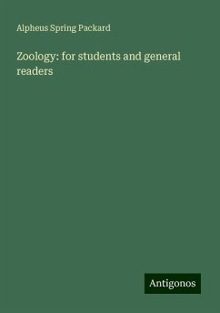 Zoology: for students and general readers - Packard, Alpheus Spring