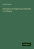 Geschichte der Regierung Ferdinands I. in Böhmen