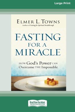 Fasting for a Miracle - Towns, Elmer L.