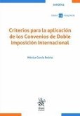 Criterios para la aplicación de los Convenios de Doble Imposición Internacional Criterios para la aplicación de los Convenios de Doble Imposición Internacional