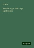 Beobachtungen über einige Lepidopteren Beobachtungen über einige Lepidopteren