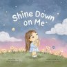 Shine Down on Me - Bild 1