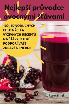Nejlepsí průvodce ovocnými sťávami Cover Nejlepsí průvodce ovocnými sťávami