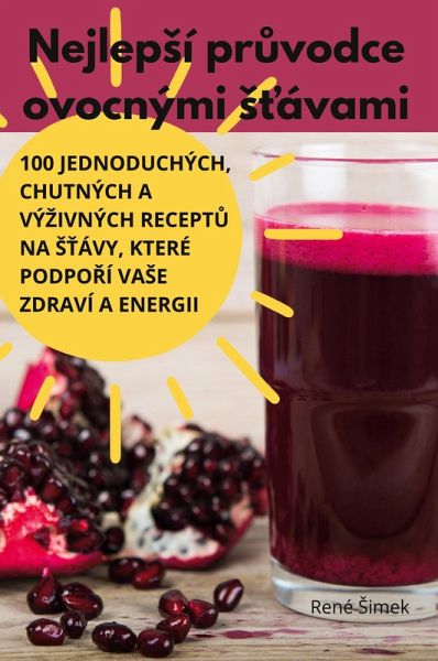 Nejlepsí průvodce ovocnými sťávami Nejlepsí průvodce ovocnými sťávami