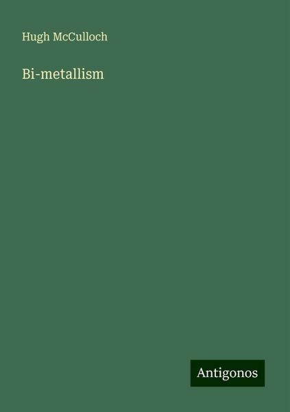 Bi-metallism Bi-metallism