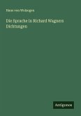 Die Sprache in Richard Wagners Dichtungen