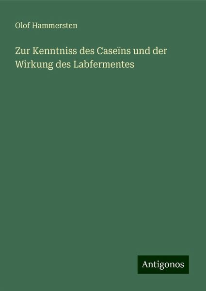 Zur Kenntniss des Caseïns und der Wirkung des Labfermentes Zur Kenntniss des Caseïns und der Wirkung des Labfermentes