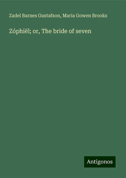 Zóphiël; or, The bride of seven