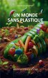 Un monde sans plastique - Bild 1