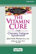The Vitamin Cure for Chronic Fatigue... - Bild 1