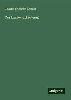 Zur Lautverschiebung - Kräuter, Johann Friedrich