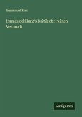 Immanuel Kant's Kritik der reinen Vernunft Immanuel Kant's Kritik der reinen Vernunft