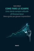 Come fare le scarpe: una storia sempre attuale di finanza base. Breve guida per giovani imprenditori (eBook, ePUB)