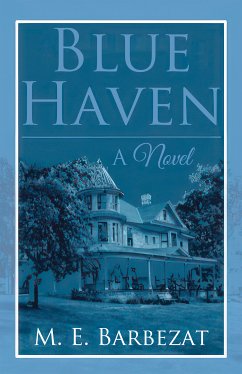 Blue Haven (eBook, ePUB) - Barbezat, M. E.