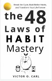 The 48 Laws of Habit Mastery (eBook, ePUB) The 48 Laws of Habit Mastery (eBook, ePUB)