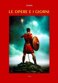 Le Opere e i Giorni (eBook, ePUB) Le Opere e i Giorni (eBook, ePUB)