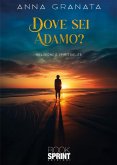 Dove sei Adamo? (eBook, ePUB)