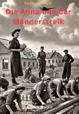 Die Anna und der Männerstreik (eBook, ePUB)