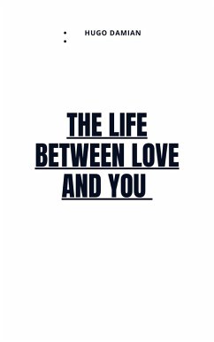 Cover The life between love and you (eBook, ePUB)