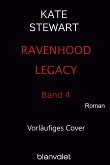 Ravenhood Legacy 4 (eBook, ePUB)