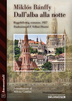 Dall’alba alla notte (eBook, ePUB) - Bánffy, Miklós