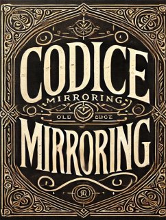 Cover Codice Mirroring: Il Segreto Per Farlo Innamorare Senza Accorgersene (eBook, PDF)