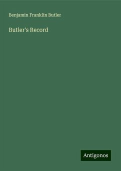 Butler's Record - Butler, Benjamin Franklin