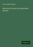 Historische Syntax der lateinischen Sprache