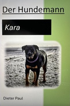 Der Hundemann - Kara (eBook, ePUB) - Paul, Dieter