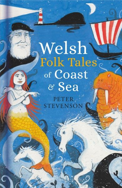Welsh Folk Tales of Coast and Sea (eBook, ePUB) Welsh Folk Tales of Coast and Sea (eBook, ePUB)