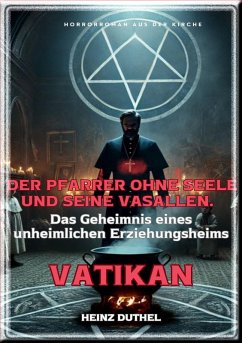 Cover Der Pfarrer ohne Seele und seine Vasallen (eBook, ePUB)