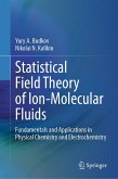 Statistical Field Theory of Ion-Molecular Fluids (eBook, PDF) Statistical Field Theory of Ion-Molecular Fluids (eBook, PDF)