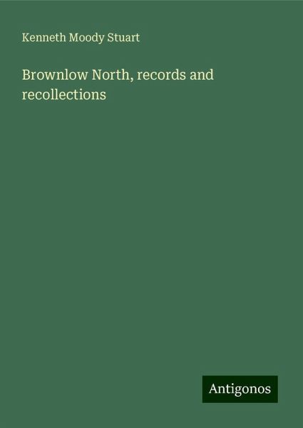 Brownlow North, records and recollections