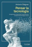 Pensar la tecnología Pensar la tecnología