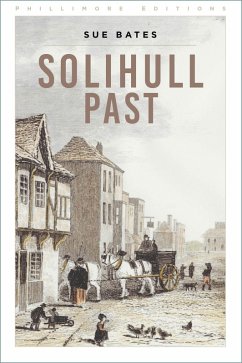 Solihull Past (eBook, ePUB) - Bates, Sue