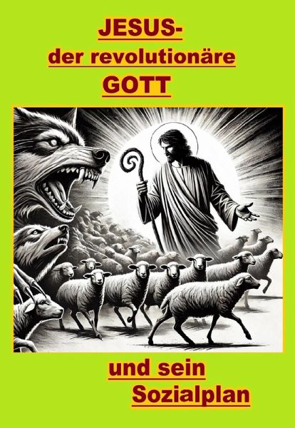 Jesus, der revolutionäre Gott und sein Sozialplan. (eBook, ePUB)