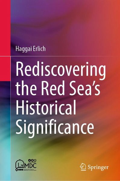 Rediscovering the Red Sea's Historical Significance (eBook, PDF)