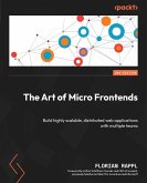 The Art of Micro Frontends (eBook, ePUB)