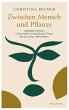 Zwischen Mensch und Pflanze (eBook, PDF) - Bild 1