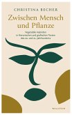 Zwischen Mensch und Pflanze (eBook, PDF) Zwischen Mensch und Pflanze (eBook, PDF)