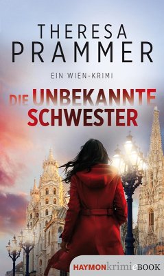 Die unbekannte Schwester (eBook, ePUB) - Prammer, Theresa