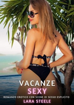 Vacanze Sexy (eBook, ePUB) - Steele, Lara