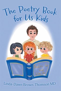 The Poetry Book for Us Kids - Brown-Thomson, Linda-Dawn