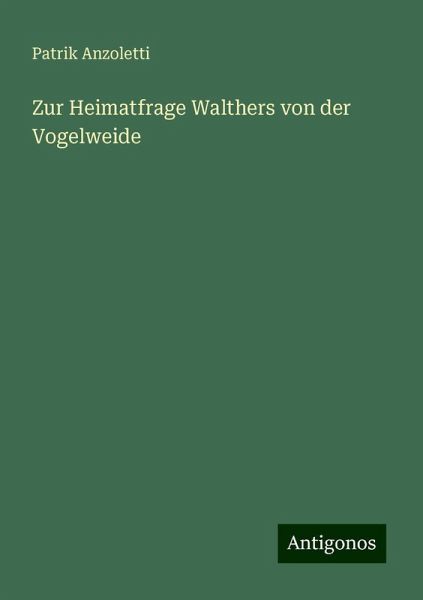 Zur Heimatfrage Walthers von der Vogelweide