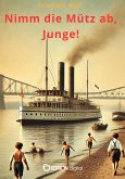 Nimm die Mütz ab, Junge! (eBook, PDF)