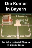 Die Römer in Bayern (eBook, ePUB)