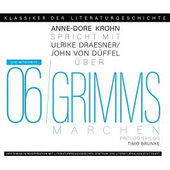 Ein Gespräch über Grimms Märchen (MP3-Download) - Draesner, Ulrike; Düffel, John von; Brunke, Timo; Krohn, Anne-Dore